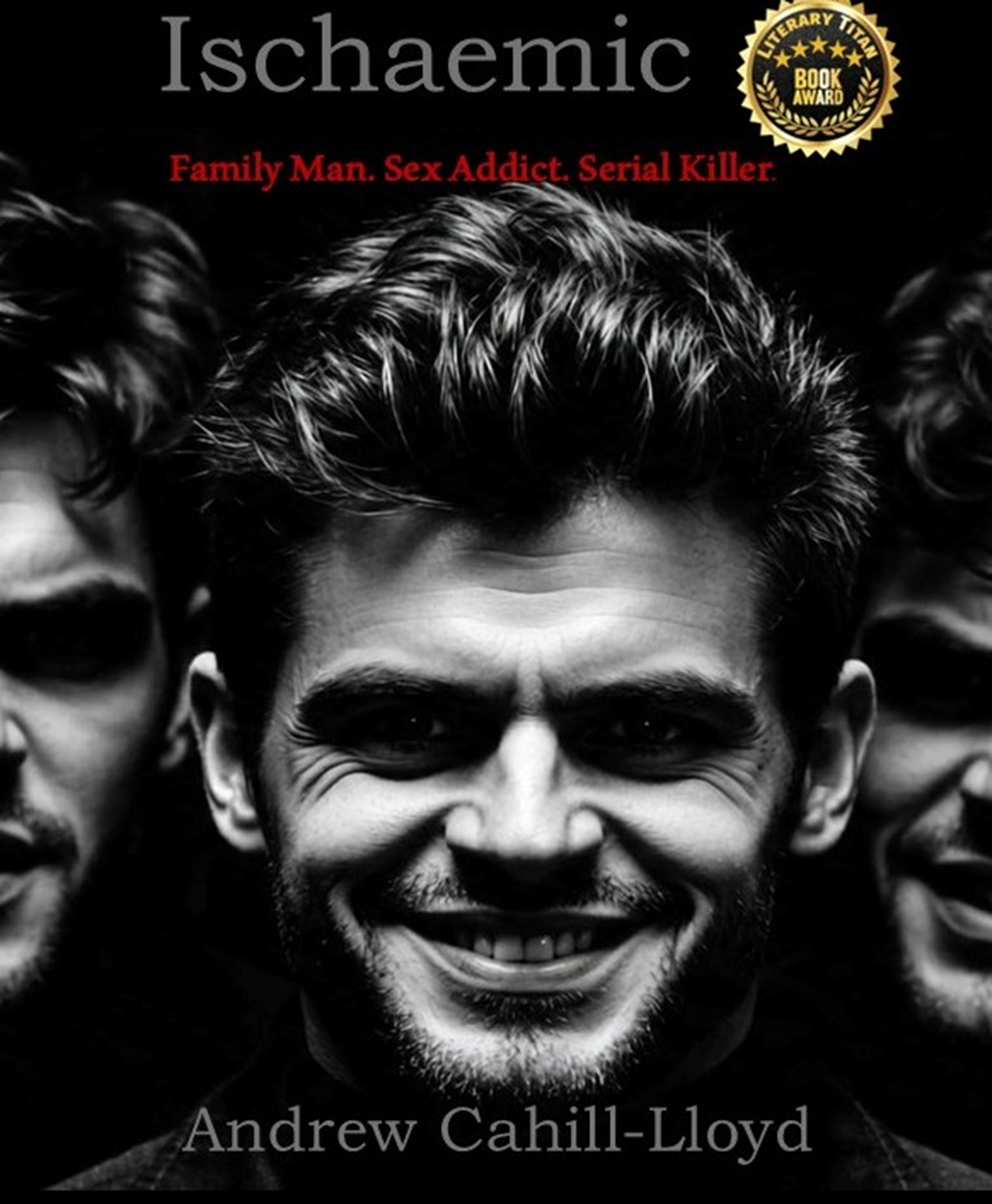 Ischaemic — Novel by Andrew Cahill-Lloyd
